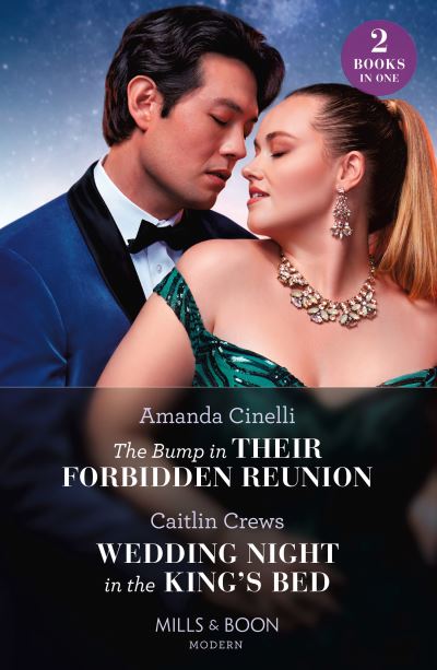 Cover for Amanda Cinelli · The Bump In Their Forbidden Reunion / Wedding Night In The King's Bed: The Bump in Their Forbidden Reunion (the Fast Track Billionaires' Club) / Wedding Night in the King's Bed (Paperback Book) (2024)