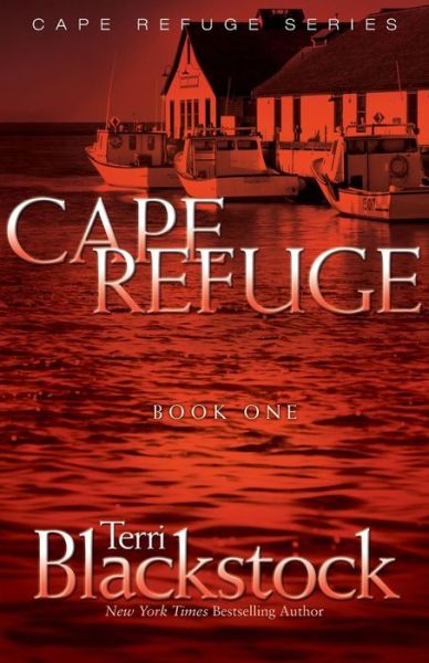 Cover for Terri Blackstock · Cape Refuge - Cape Refuge Series (Paperback Book) (2002)