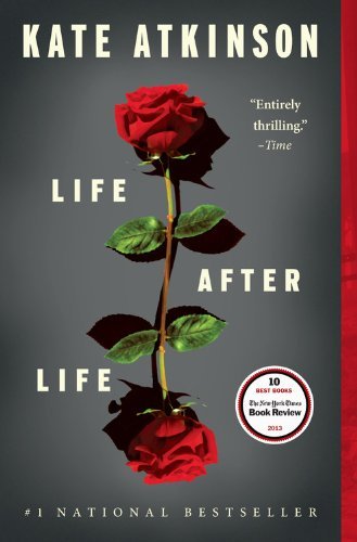 Cover for Kate Atkinson · Life After Life: (Inbunden Bok) [1st edition] (2013)