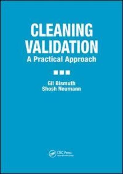 Cover for Gil Bismuth · Cleaning Validation: A Practical Approach (Taschenbuch) (2019)