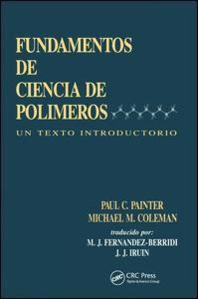 Cover for Iruin, Juan J. (Universidad del Pais Vasco, Spain Universidad del Pais Vasco, Spain) · Fundamentals de Ciencia de Polimeros: Un Texto Introductorio (Paperback Book) (2019)
