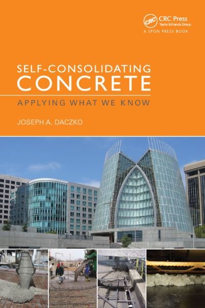 Cover for Daczko, Joseph (BASF, USA) · Self-Consolidating Concrete: Applying what we know (Taschenbuch) (2019)