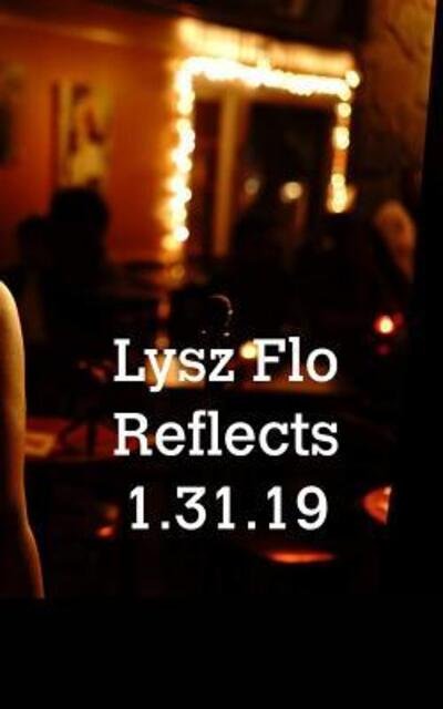 Cover for Lysz Flo · Lysz Flo Reflects 1.31.19 (Taschenbuch) (2019)