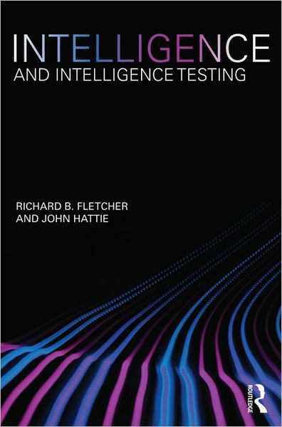Intelligence and Intelligence Testing - Richard Fletcher - Bücher - Taylor & Francis Ltd - 9780415600927 - 2. März 2011