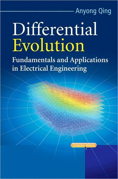 Cover for Qing, Anyong (National University of Singapore) · Differential Evolution: Fundamentals and Applications in Electrical Engineering - IEEE Press (Hardcover Book) (2009)