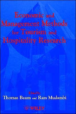 Cover for Baum, Tom (University of Strathclyde, Scotland) · Economic and Management Methods for Tourism and Hospitality Research (Hardcover bog) (1998)