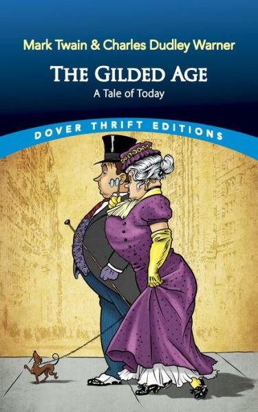 Cover for Mark Twain · The Gilded Age: A Tale of Today - Thrift Editions (Pocketbok) (2020)