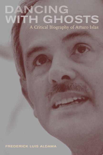 Cover for Frederick Aldama · Dancing with Ghosts: A Critical Biography of Arturo Islas (Paperback Book) (2004)