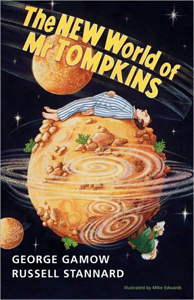 Cover for George Gamow · The New World of Mr Tompkins: George Gamow's Classic Mr Tompkins in Paperback (Paperback Bog) [Rev Upd edition] (2001)