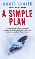 A Simple Plan - Scott Smith - Livros - Transworld Publishers Ltd - 9780552163927 - 28 de fevereiro de 2011