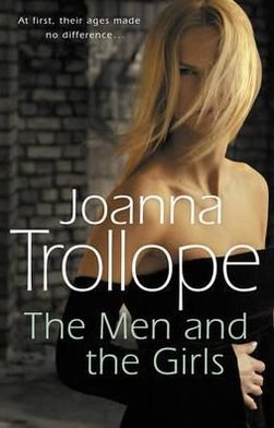 Cover for Joanna Trollope · The Men And The Girls: a gripping novel about love, friendship and discontent from one of Britain’s best loved authors, Joanna Trollope (Paperback Book) (1993)