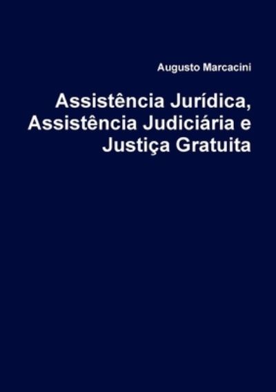 Cover for Augusto Marcacini · Assistência Jurídica, Assistência Judiciária e Justiça Gratuita (Book) (2010)