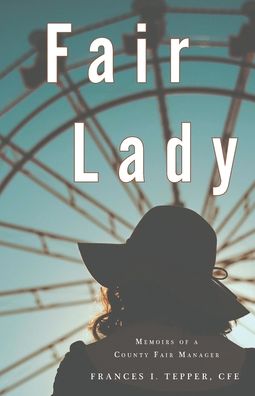 Cover for Frances I. Tepper · Fair Lady (Book) (2021)