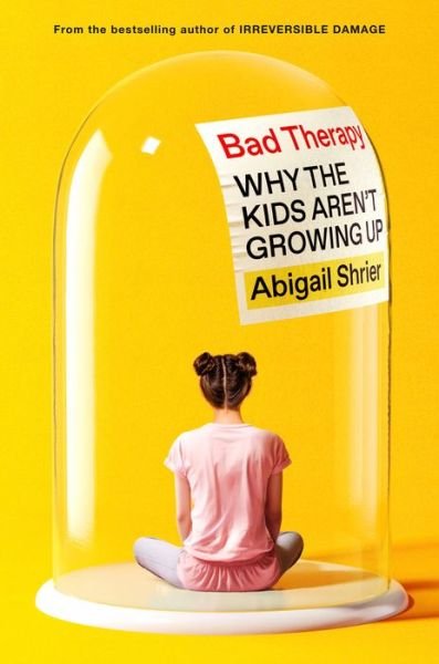 Cover for Abigail Shrier · Bad Therapy (Book) (2024)