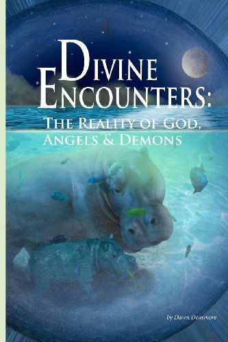 Cover for Cynthia Bell · Divine Encounters: the Reality of God Angels &amp; Demons (Gods Amazing Ways) (Volume 1) (Paperback Book) (2012)