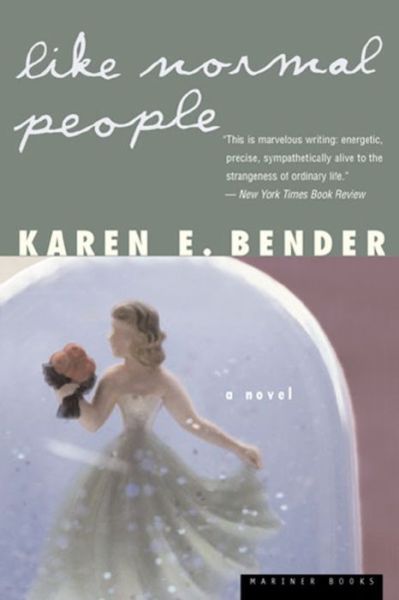 Cover for Karen Bender · Like Normal People (Paperback Book) [1st Mariner Books Ed.2001 edition] (2001)