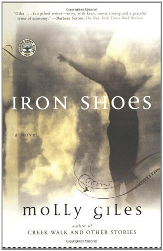Cover for Molly Giles · Iron Shoes: a Novel (Paperback Bog) [1st Scribner Paperback Fiction Ed edition] (2001)