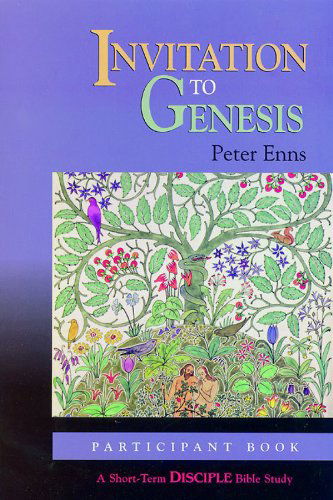 Cover for Peter Enns · Invitation to Genesis | Participant Book: a Short-term Disciple Bible Study (Disciple Bible Studies) (Paperback Book) (2006)