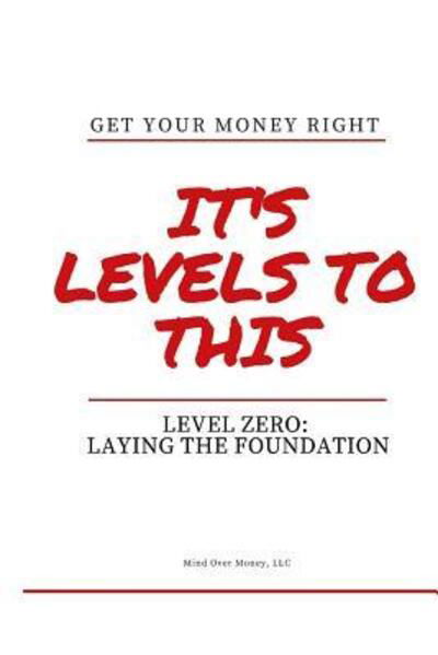 Cover for Tremaine J Wills · Get Your Money Right : Level Zero : Laying the Foundation (Paperback Bog) (2017)