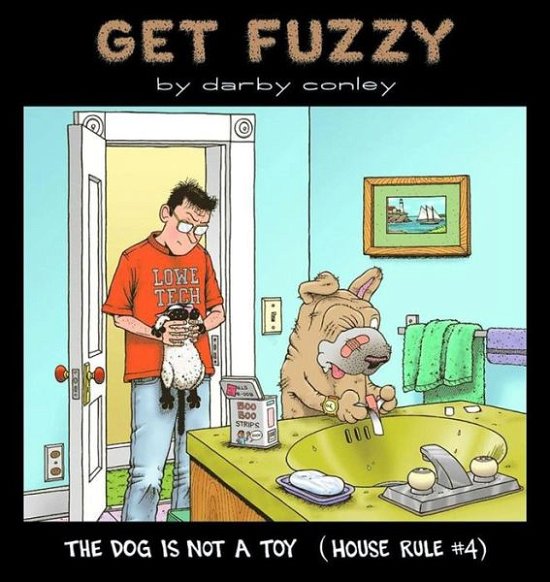 The Dog is Not a Toy: House Rule #4 - Darby Conley - Böcker - Andrews McMeel Publishing - 9780740713927 - 27 mars 2001