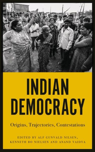 Indian Democracy: Origins, Trajectories, Contestations - Nilsen - Książki - Pluto Press - 9780745338927 - 20 marca 2019