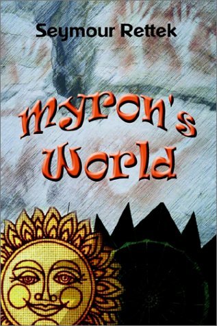 Cover for Seymour Rettek · Myron's World (Taschenbuch) (2002)