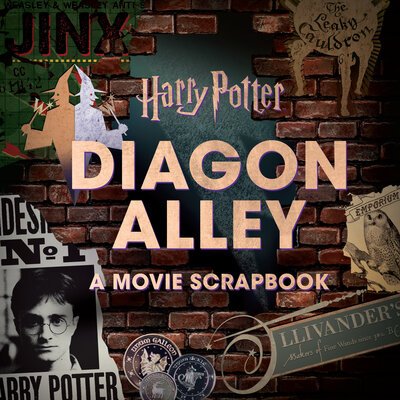 Cover for Jody Revenson · Harry Potter : Diagon Alley : A Movie Scrapbook (Inbunden Bok) (2018)
