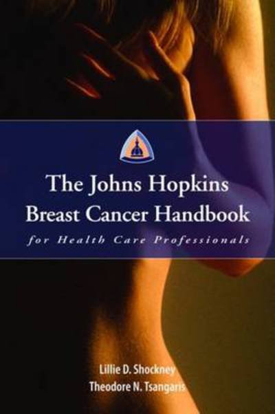 Cover for Lillie D. Shockney · The Johns Hopkins Breast Cancer Handbook for Health Care Professionals (Pocketbok) (2007)