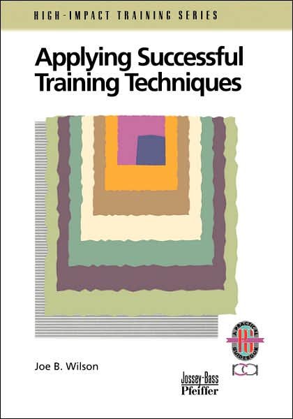 Cover for Joe B. Wilson · Applying Successful Training Techniques: A Practical Guide To Coaching And Facilitating Skills (Paperback Bog) (1994)