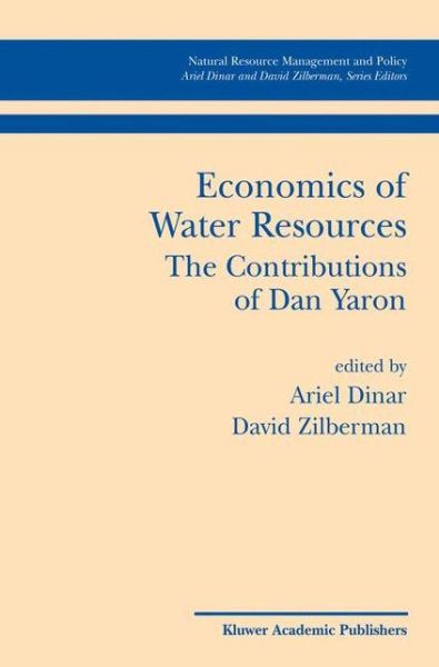 Cover for Dan Yaron · Economics of Water Resources The Contributions of Dan Yaron - Natural Resource Management and Policy (Hardcover Book) [2002 edition] (2002)
