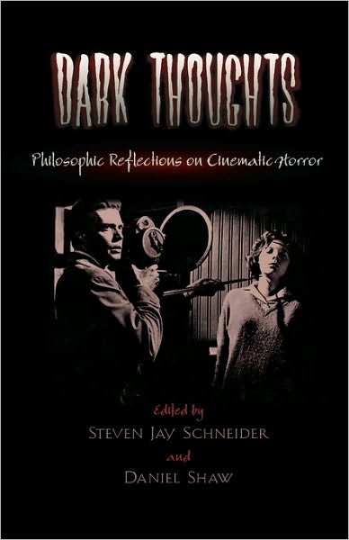 Cover for Steven Jay Schneider · Dark Thoughts: Philosophic Reflections on Cinematic Horror (Gebundenes Buch) (2003)