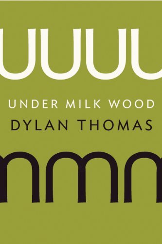 Under Milk Wood - Dylan Thomas - Books - New Directions - 9780811220927 - August 6, 2013
