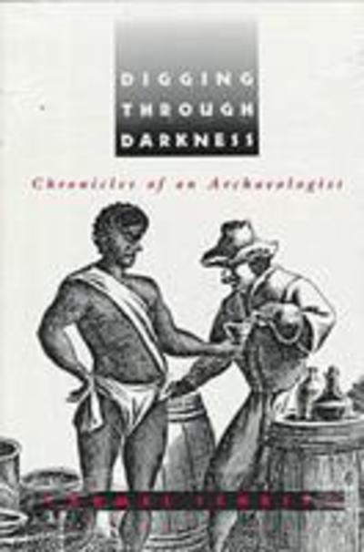 Cover for Carmel Schrire · Digging through Darkness: Chronicles of an Archaeolgist (Pocketbok) (1995)