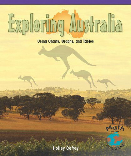 Cover for Holly Cefrey · Exploring Australia (Math for the Real World) (Paperback Book) (2004)