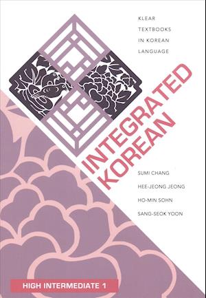 Cover for Sumi Chang · Integrated Korean: High Intermediate 1 - KLEAR Textbooks in Korean Language (Taschenbuch) (2018)