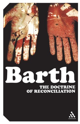 Cover for Karl Barth · The Doctrine of Reconciliation: The Subject-Matter and Problems of the Doctrine of of Reco - Continuum Impacts (Paperback Book) [New edition] (2004)