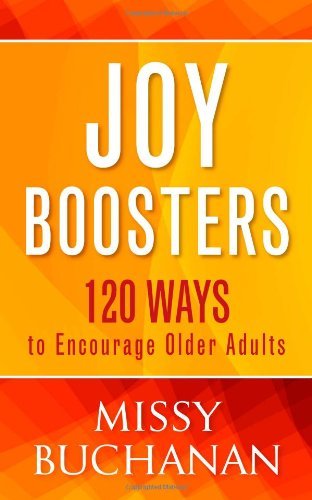Cover for Missy Buchanan · Joy Boosters: 120 Ways to Encourage Older Adults (Pocketbok) (2012)