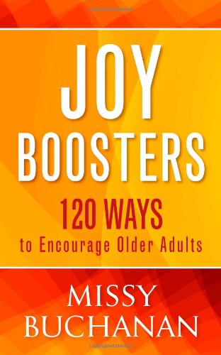 Cover for Missy Buchanan · Joy Boosters: 120 Ways to Encourage Older Adults (Paperback Book) (2012)