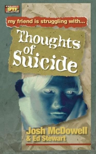 Cover for Josh Mcdowell · Thoughts of Suicide - Friendship 911 Collection (Paperback Book) (2000)