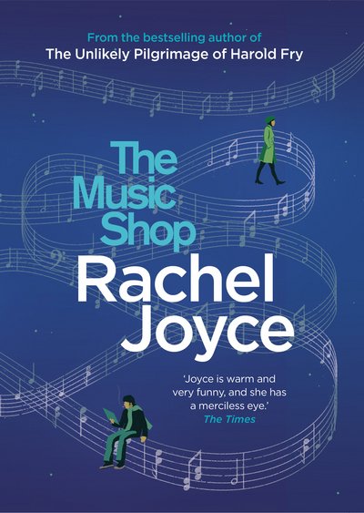 The Music Shop - Rachel Joyce - Bøger - Transworld Publishers Ltd - 9780857521927 - 13. juli 2017