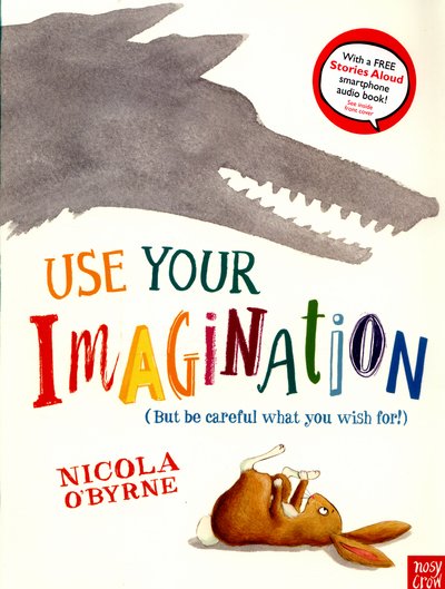 Cover for Nicola O'Byrne · Use Your Imagination (Paperback Book) (2015)