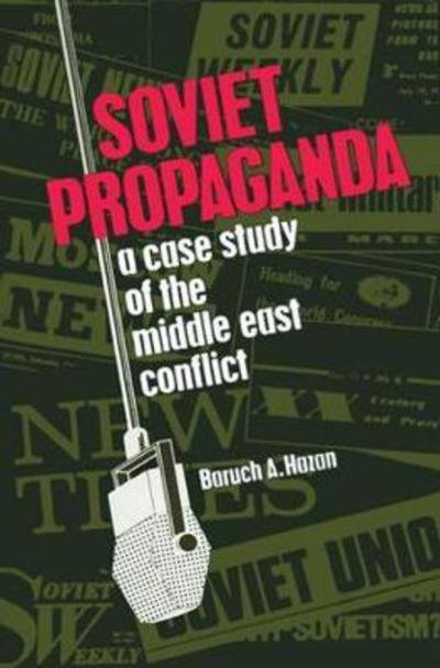 Cover for Baruch A. Hazen · Soviet Propaganda (Hardcover Book) (1976)