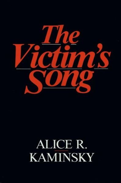 Cover for Alice Kaminsky · The Victim's Song (Hardcover Book) (1985)