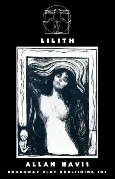 Lilith - Allan Havis - Boeken - Broadway Play Publishing - 9780881450927 - 15 april 1991