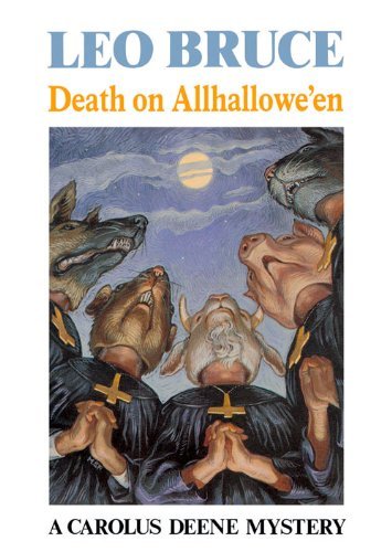 Cover for Leo Bruce · Death on Allhallowe'en: A Carolus Deene Mystery - Carolus Deene Series (Paperback Book) [New edition] (2005)