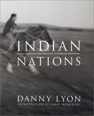 Cover for Danny Lyon · Indian Nations (Innbunden bok) [First edition] (2003)