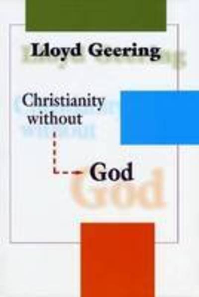 Cover for Lloyd George Geering · Christianity without God (Paperback Book) (2002)