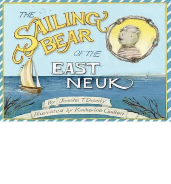 Cover for Jennifer T. Doherty · The Sailing Bear of the East Neuk (Taschenbuch) (2014)