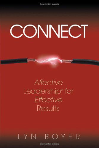 Cover for Lyn Boyer · Connect: Affective Leadership for Effective Results (Taschenbuch) (2011)