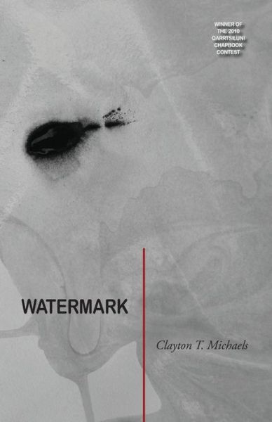 Cover for Clayton T Michaels · Watermark (Taschenbuch) (2010)